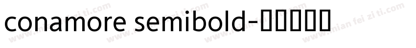 conamore semibold字体转换